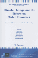 Climate Change and its Effects on Water Resources: Issues of National and Global Security