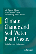 Climate Change and Soil-Water-Plant Nexus: Agriculture and Environment