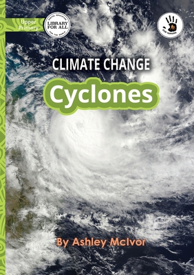 Climate Change: Cyclones - Our Yarning - McIvor, Ashley