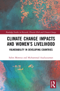 Climate Change Impacts and Women's Livelihood: Vulnerability in Developing Countries