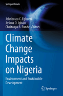 Climate Change Impacts on Nigeria: Environment and Sustainable Development