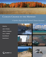 Climate Change in the Midwest: A Synthesis Report for the National Climate Assessment