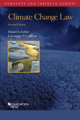 Climate Change Law - Farber, Daniel A., and Carlarne, Cinnamon P.