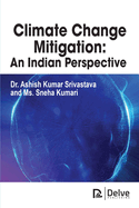 Climate Change Mitigation: An Indian Perspective