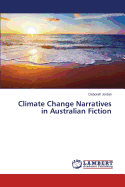 Climate Change Narratives in Australian Fiction