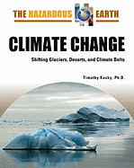 Climate Change: Shifting Glaciers, Deserts, and Climate Belts