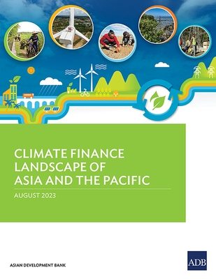 Climate Finance Landscape of Asia and the Pacific - Asian Development Bank