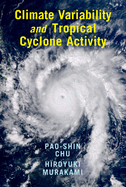 Climate Variability and Tropical Cyclone Activity