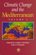 Climatic Change and the Mediterranean: Environmental and Societal Impacts of Climatic Change and Sea-Level Rise in the Mediterranean Region
