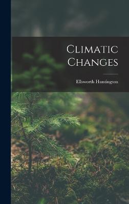 Climatic Changes - Huntington, Ellsworth