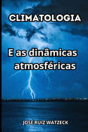 Climatologia: E as dinmicas atmosfricas