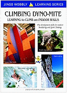 Climbing Dyno-Mite