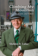 Climbing My Mountain: My Life, Words, and Values