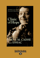 Clinic of Hope: The Story of Rene M. Caisse and Essiac