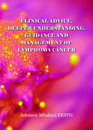 Clinical advice, deeper understanding, guidance and management of lymphoma cancer