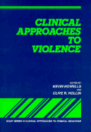 Clinical Approaches to Violence