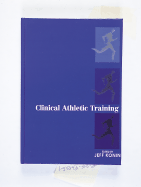 Clinical Athletic Training - Konin, Jeff G, PhD, Atc, PT, FACSM (Editor)