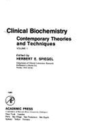 Clinical Biochemistry: Contemporary Theories and Techniques