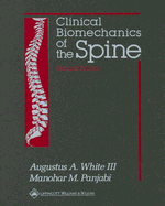 Clinical Biomechanics of the Spine - White, Augustus A, III, and Panjabi, Manohar M