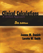 Clinical Calculations: A Unified Approach