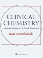 Clinical Chemistry: Laboratory Management and Clinical Correlations