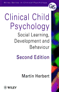 Clinical Child Psychology: Social Learning, Development and Behaviour