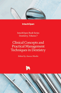 Clinical Concepts and Practical Management Techniques in Dentistry