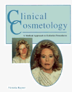 Clinical Cosmetology: A Medical Approach to Esthetic Procedures