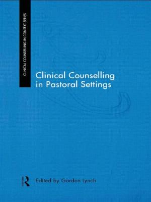 Clinical Counselling in Pastoral Settings - Lynch, Gordon, Dr. (Editor), and Lees, John (Editor)