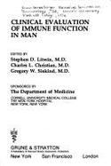 Clinical Evaluation of Immune Function in Man: Proceedings of the Third Irwin Strasburger Memorial Seminar on Immunology, Held at Cornell University Medical College, New York City, on February 29, 1976