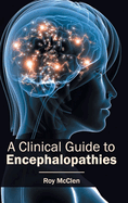 Clinical Guide to Encephalopathies