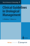 Clinical Guidelines in Urological Management