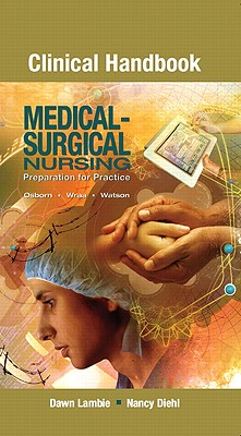 Clinical Handbook for Medical-Surgical Nursing: Preparation for Practice - Osborn, Kathleen S, and Wraa, Cheryl E, and Watson, Annita B