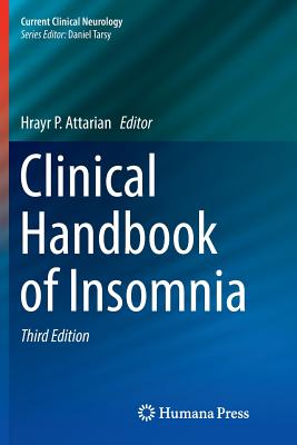 Clinical Handbook of Insomnia - Attarian, Hrayr P (Editor)