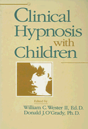Clinical Hypnosis with Children