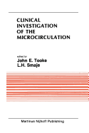 Clinical Investigation of the Microcirculation: Proceedings of the Meeting on Clinical Investigation of the Microcirculation Held at London, England September, 1985