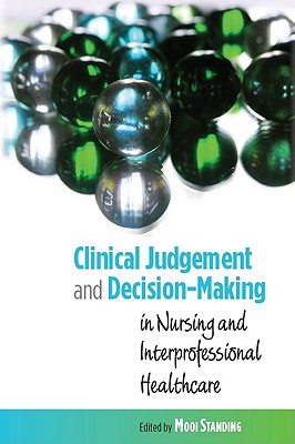 Clinical judgement and decision-making - Standing, Mooi