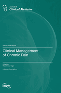 Clinical Management of Chronic Pain