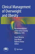 Clinical Management of Overweight and Obesity: Recommendations of the Italian Society of Obesity (SIO)