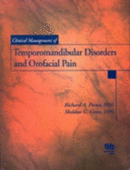 Clinical Management of Temporomandibular Disorders and Orofacial Pain - Pertes, Richard A, and Gross, Sheldon G