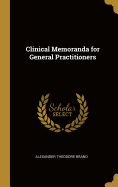 Clinical Memoranda for General Practitioners