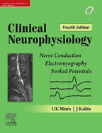 Clinical Neurophysiology: Nerve Conduction, Electromyography, Evoked Potentials