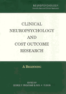 Clinical Neuropsychology and Cost Outcome Research: A Beginning