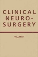 Clinical Neurosurgery: A Publication of the Congress of Neurological Surgeons - McKhann, Guy M, II, MD (Editor)