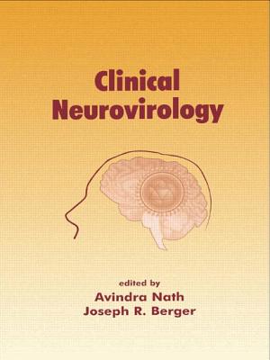 Clinical Neurovirology - Nath, Avindra (Editor), and Berger, Joseph R (Editor)