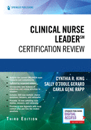 Clinical Nurse Leader Certification Review, Third Edition