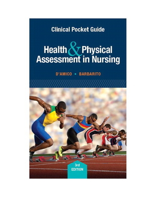 Clinical Pocket Guide for Health & Physical Assessment in Nursing - D'Amico, Donita, and Barbarito, Colleen