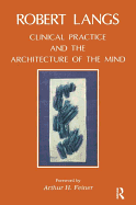 Clinical Practice and the Architecture of the Mind