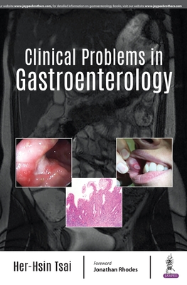 Clinical Problems in Gastroenterology - Tsai, Her Hsin