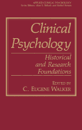 Clinical Psychology: Historical and Research Foundations